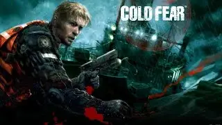 Прохождение Cold Fear | Часть 2 | Звезда Сахалина