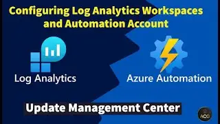 Configuring Azure Log Analytics and Automation Account for Azure Arc and Update Management Center