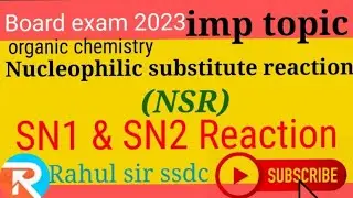 Nucleophilic substitution reaction         SN1 & SN2 Reaction ( NSR)