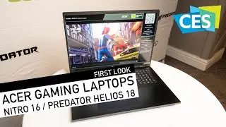 Acer Gaming Laptops (Acer Nitro 16 and Predator Helios 18) - CES 2023 First Look