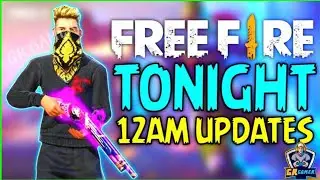 FREE FIRE TONIGHT UPDATE | 17 JUNE NEW EVENT | AAJ RAT 12 BAJE KYA AAYEGA | TONIGHT UPDATE FF