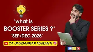 What is Booster Series | Direct Taxation | CA/CMA Inter | May/June 2025 | @CAUmasankar