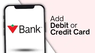 How to Add Debit or Credit Card on Canadian Tire Bank | Triangle Benefits