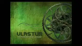 Vlastur  – Interaxion Dub 2009 Full Album