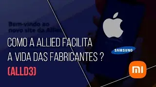 Como a ALLIED agrega valor aos fabricantes? #ALLD3