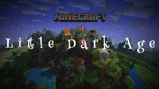Little Dark Age - Minecraft