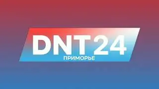 Проморолик новых ИТК-каналов DNT 2 Приморье и DNT 24 Приморье