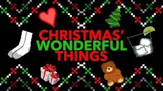 Christmas' Wonderful Things - An Original Christmas Song