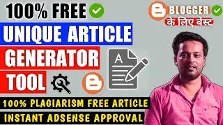 100% unique article generator 2020 | 4000+ Words Article In 1 Click | Free Unique Article Generator