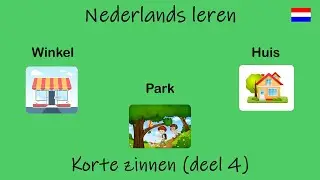 Nederlands leren; Korte zinnen (deel 4). (Les 81)