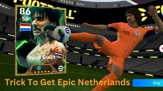 Trick To Get Epic Netherlands | 105 Rated R. Gullit, F. Rijkaard, M. Van Basten | eFootball 2025