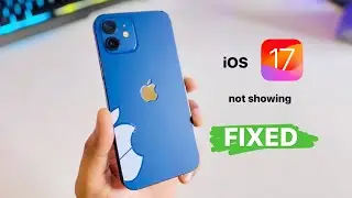 iOS 17 stable update not showing in iPhone - FIXED || install iOS 17 update on iPhone 12