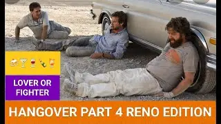 Hangover part 4 RENO EDITION (insane)