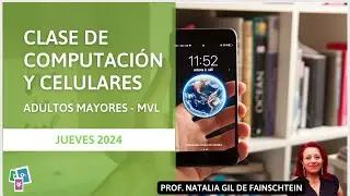 🔴 Clase de Computación y celulares. Jueves 8 agosto 2024 16,30hs