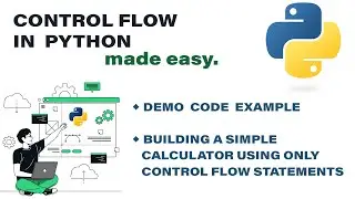 Usage of Control Flow Statements in Python made easy! | Python Made Easy Series | Codelligent