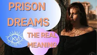Dreams About Prison - What They REALLY Mean!