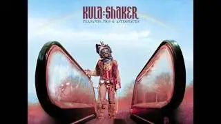Kula Shaker - Sound of Love
