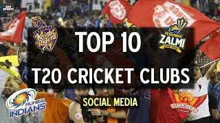 TOP 10 | T20 Cricket Clubs | Social Media