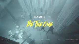 HEY-SMITH - Be The One 【OFFICIAL MUSIC VIDEO】