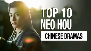 Top 10 Neo Hou Dramas List | Hou Minghao Drama Eng Sub