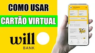 Como usar o Cartão Virtual do Will Bank | Passo a Passo!