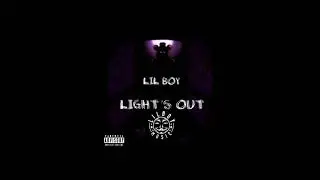 Lil Boy - Lights Out (Prod. By playdead)