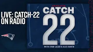 LIVE: Patriots Catch-22 1/4: Key Matchups vs. Jets, 3 Up/down vs. Bills and Draft Talk