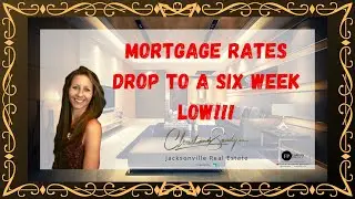 Mortgage Rates Fall To A Six Week Low!!!