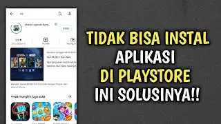 Cara mengatasi tidak bisa instal aplikasi di playstore - Tutorial Android