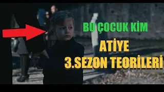 When Will Atiye Season 3 Be Released?/Atiye Season 3 Theories