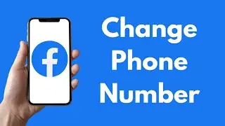 How to Change Your Facebook Phone Number