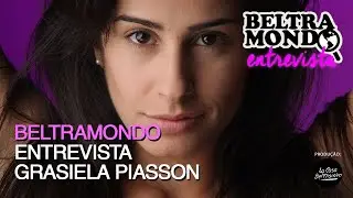 Beltramondo Entrevista - Grasiela Piasson