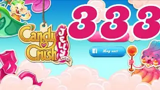 Candy Crush Jelly Saga Level 333 No Boosters
