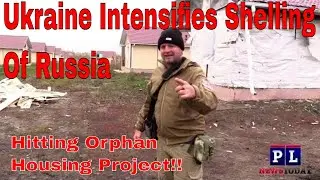 Ukraine Shells Russian Orphan  Housing Project In Russia