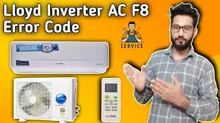 Lloyd Inverter AC F8 Error Code || How To Solve F8 Error Code In Lloyd Inverter AC