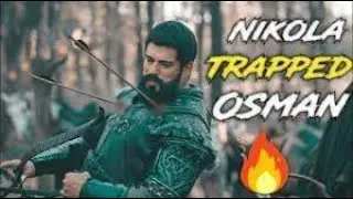 😪Nikola Trapped Osman🔥Osman Injured Scene😓Goktug save Osman😲Nikola x Osman👊Osman Moodoff😠