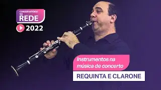 Requinta e Clarone  - AULA 02 - Conservatório na Rede 2022
