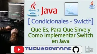 Curso de Java | Condicionales (Switch) | Que Es, Para Que Sirve y Como Implementar Switch en Java