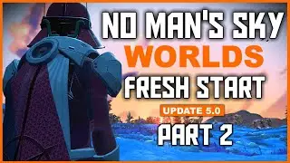 🔴 No Man's Sky - WORLDS - Fresh Save Part 2 - WORLDS UPDATE 2024