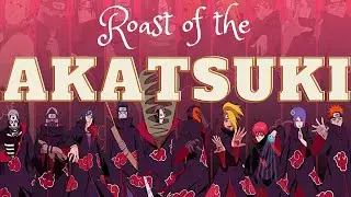 Roasting the AKATSUKI!  |  Naruto Comedy