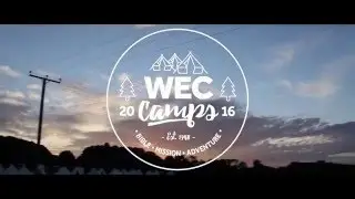 WEC Camp - Bible, Mission, Adventure