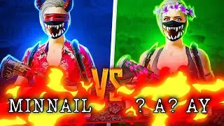 MINNAIL vs ?A?AY 🔥
