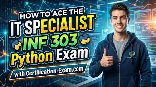 How to Ace the IT Specialist INF 303 Python Exam with Certification-Exam