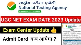 Big Update UGC NET 2023 || Ugc Net 2023 Exam Date || Ugc Net City Intimation 2022 Exam #ugcnet