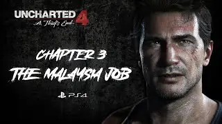 Uncharted 4 PS4 Gameplay - The Malaysia Job