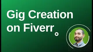 How to Create a Gig on Fiverr | SEO Optimised