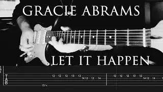 Gracie Abrams // Let It Happen [Guitar Cover w/ Tabs]
