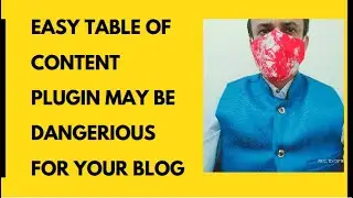 Easy Table of Content WordPress Plugin Could be Dangerous for Your Site Ranking - By Maskman