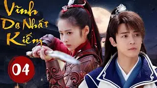Phim Cổ Trang Tiên Hiệp Siêu Đỉnh 2024  |  VĨNH DẠ NHẤT KIẾM - Tập 04 | Huace Croton TV Vietnam