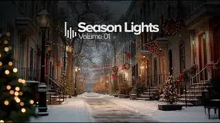 Season Lights Vol.01 – Premium In-Store Christmas Music for Retail & Hospitality (2-Hour Edition)